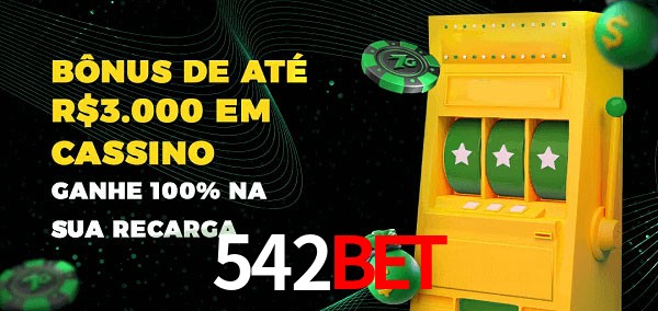 542bet melhor bônus de depósito